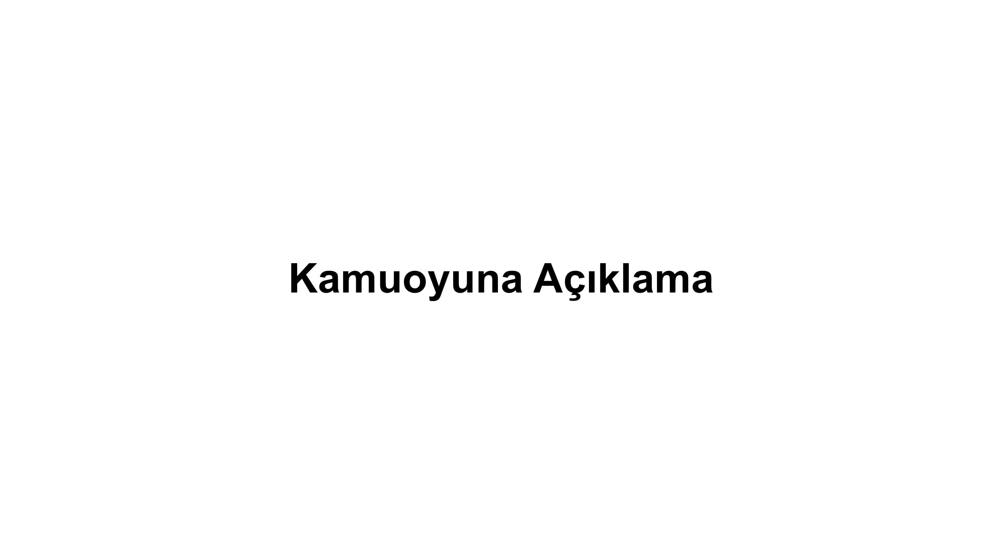 Kamuoyuna Açıklama